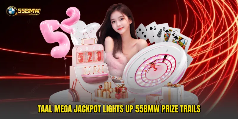 Taal Mega Jackpot Lights Up 55bmw Prize Trails